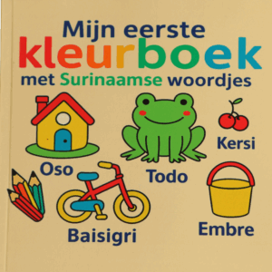 Mijn Eerste Woorden Sranan Kleurboek